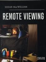 Remote Viewing: Susan Macwilliam: