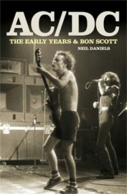 AC/DC - The Early Years & Bon Scott