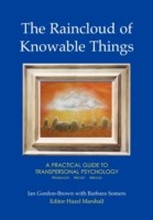 Raincloud of Knowable Things: A Practical Guide to Transpersonal Psychology