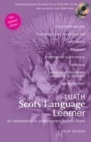Luath Scots Language Learner An Introduction to Contemporary Spoken Scots