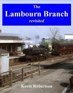 Lambourn Branch - Revisited