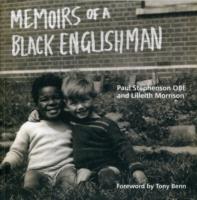 Memoirs of a Black Englishman: Paul Stephenson OBE