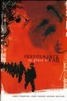 Performance in Place of War