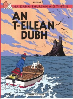 Na Sgeulachdan-Siubhail Aig Tintin: An T-Eilean Dubh