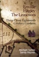 Enville, Hagley and the Leasowes Three Great Eighteenth-century Gardens