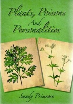 Plants, Poisons and Personalities