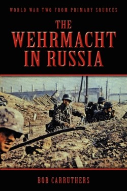 Wehrmacht In Russia