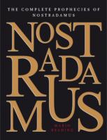 Nostradamus: the Complete Prophecies