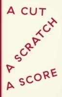 Cut a Scratch a Score