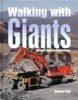 Walking with Giants: Europe's Massive Earthmovers