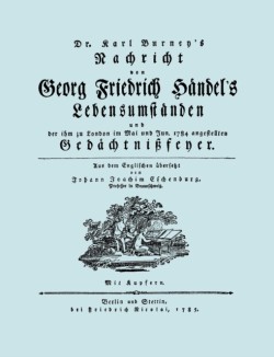 Nachricht Von Georg Friedrich Handel's Lebensumstanden. (Faksimile 1784. Handel.)