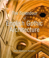 Splendour of English Gothic Architecture