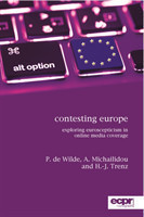 Contesting Europe : Exploring Euroscepticism