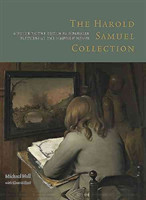 Harold Samuel Collection: A Guide to the Dutch and Flemish Pictures at the Mansion House