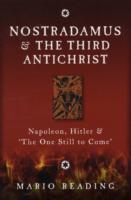 Nostradamus & The Third Antichrist