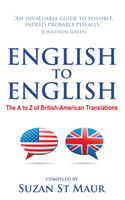 English to English The A to Z of British-American Translations