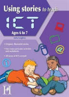 USING STORIES TO TEACH ICT AGES 67