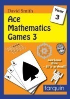 Ace Mathematics Games 3: 13 Exciting Activities to Engage Ages 7-8
