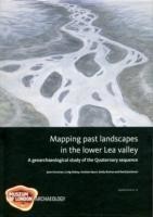 Mapping Past Landscapes in the Lower Lea Valley