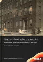 ﻿The Spitalfields suburb 1539–c 1880