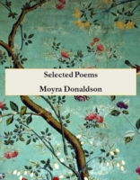 Selected Poems: Moyra Donaldson