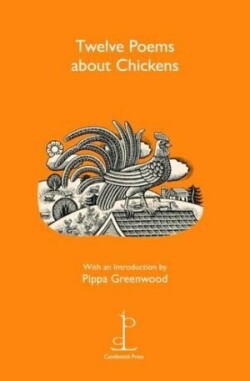 Twelve Poems about Chickens