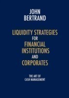 Liquidity Strategies for Financial Institutions and Corporates