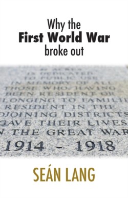 Why the First World War Broke Out