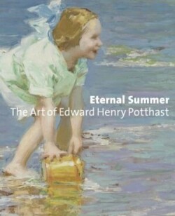 Eternal Summer: The Art of Edward Henry Potthast