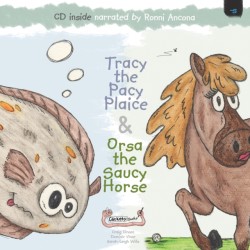 Tracy the Pacy Plaice & Orsa the Saucy Horse