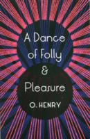 Dance Of Folly And Pleasure