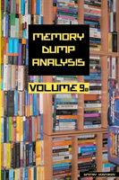 Memory Dump Analysis Anthology