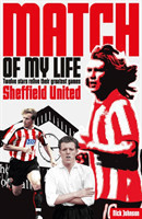 Sheffield United Match of My Life