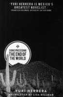 Herrera, Yuri - Signs Preceding The End Of The World