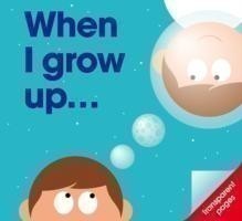 When I Grow Up...