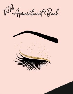 2022 Appointment Diary - Eyelash Day Planner Book with Times (in 15 Minute Increments)