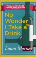 No Wonder I Take a Drink