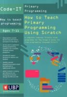 Code-It: How To Teach Primary Programming Using Scratch