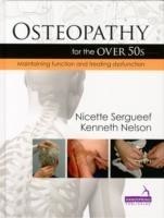 Osteopathy for the Over 50's Maintaining Function and Treating Dysfunction