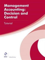Management Accounting: Decision and Control Tutorial