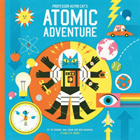 Walliman, Dominic - Professor Astro Cat's Atomic Adventure