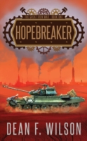 Hopebreaker (the Great Iron War, Book 1)