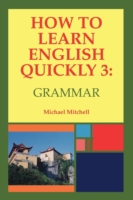 How to Learn English Quickly 3: Grammar Intergrating Vocabulary and Discussion