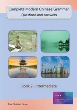 Complete Modern Chinese Grammar Book 2 - Intermediate