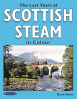 Last Years of Scottish Steam in Colour