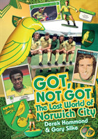 Got; Not Got: Norwich City