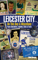 Leicester City On This Day & Miscellany