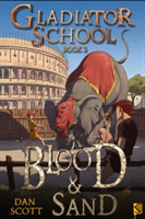 Gladiator School 3: Blood & Sand