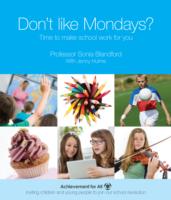 Don't Like Mondays?: Make School Work for You