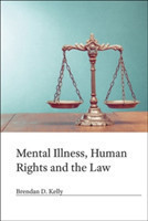 Mental Illness, Human Rights and the Law